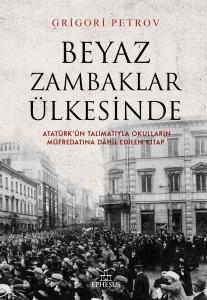 BEYAZ ZAMBAKLAR ÜLKESİNDE - CİLTSİZ