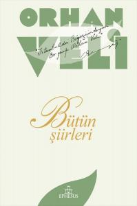 ORHAN VELİ BÜTÜN ŞİİRLERİ, CİLTSİZ