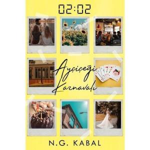 02:02 AYÇİÇEĞİ KARNAVALI, CİLTLİ 02:02 AYÇİÇEĞİ KARNAVALI, CİLTLİ