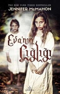 EVA'NIN ÇIĞLIĞI, CİLTSİZ