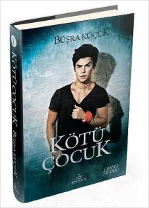 KÖTÜ ÇOCUK 1, CİLTLİ