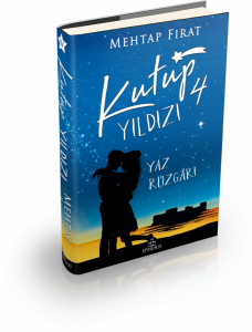 KUTUP YILDIZI-4 :YAZ RÜZGARI, CİLTLİ KUTUP YILDIZI-4 :YAZ RÜZGARI, CİLTLİ