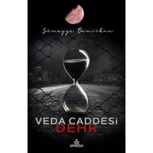 VEDA CADDESİ 4:DEHR, CİLTLİ VEDA CADDESİ 4:DEHR, CİLTLİ