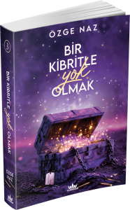 BİR KİBRİTLE YOK OLMAK 3- CİLTSİZ BİR KİBRİTLE YOK OLMAK 3- CİLTSİZ