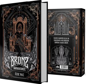 BRONZ 3: İMPARATORİÇE – CİLTLİ BRONZ 3: İMPARATORİÇE – CİLTLİ