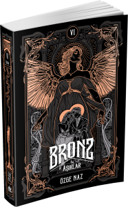 BRONZ 6: ÂŞIKLAR - CİLTSİZ