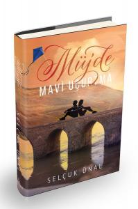 MÜJDE, MAVİ UÇURTMA, CİLTLİ MÜJDE, MAVİ UÇURTMA, CİLTLİ