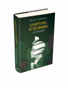 ŞAMPİYONU YETİŞTİRMEK, CİLTLİ