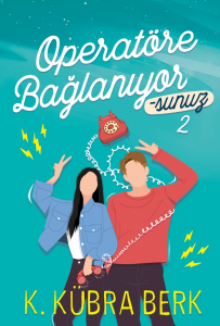 OPERATÖRE BAĞLANIYORSUNUZ -2, CİLTSİZ OPERATÖRE BAĞLANIYORSUNUZ -2, CİLTSİZ