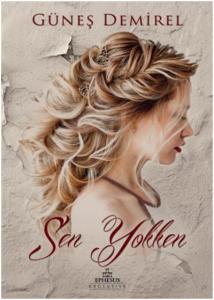 SEN YOKKEN, CİLTSİZ