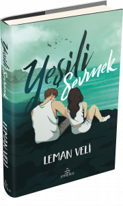 YEŞİLİ SEVMEK, CİLTLİ