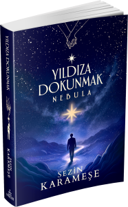 YILDIZA DOKUNMAK 2: NEBULA - CİLTSİZ YILDIZA DOKUNMAK 2: NEBULA - CİLTSİZ