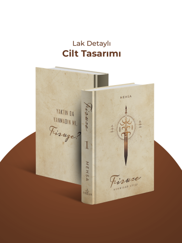 FİRUZE 1: KEHRİBAR ATEŞİ - CİLTLİ