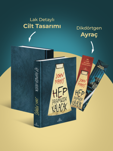 HEP ARAMIZDA KALACAK - CİLTLİ HEP ARAMIZDA KALACAK - CİLTLİ