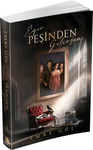 EĞER PEŞİNDEN GELİRSEM 1- CİLTSİZ